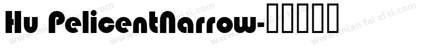 Hu PelicentNarrow字体转换